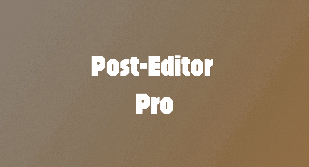 Post Editor Pro